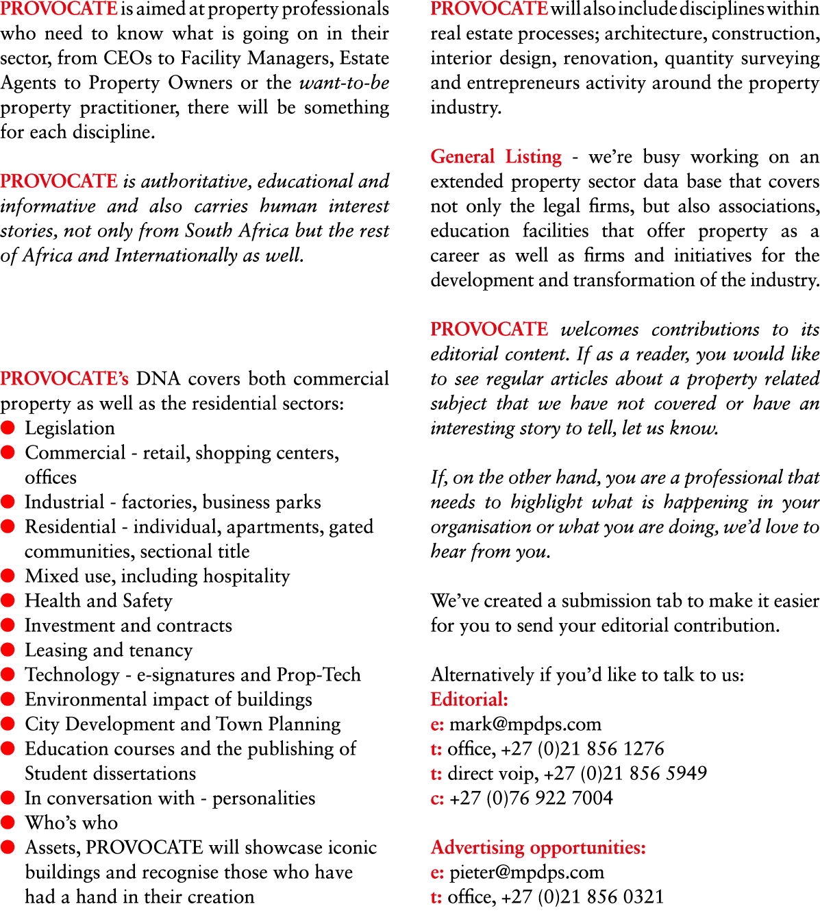 PROvocate is aimed at property professionals who need to know what is going on in their sector, from CEOs to Facility...