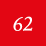 62